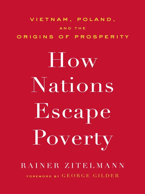 Title details for How Nations Escape Poverty by Rainer Zitelmann - Available